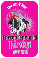 Entrepreneurial Thursdays - Jazz & Networking